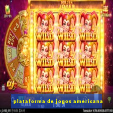 plataforma de jogos americana